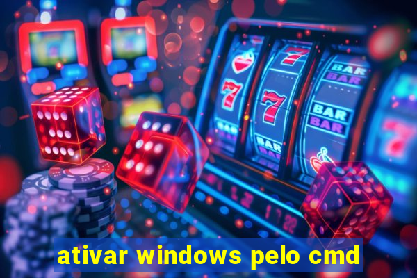 ativar windows pelo cmd